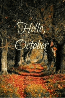 a painting of a forest with the words hello october written on it