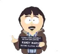 randy marsh from south park holding a sign that says tegridy farms juvenile detention centre