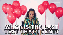What Is The Last Text That I Sent Red Balloon GIF - What Is The Last Text That I Sent Last Text Last Text That I Sent GIFs