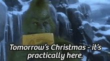 Tomorrow Is Christmas - It'S Practically Here! - The Grinch Who Stole Christmas GIF