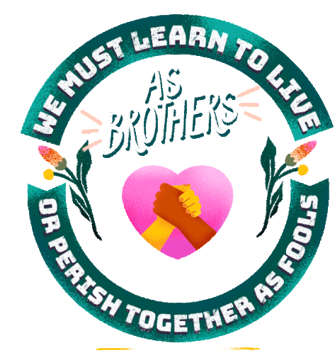We Must Learn To Live As Brothers Or Perish Together As Fools Coexist Sticker - We Must Learn To Live As Brothers Or Perish Together As Fools Coexist Historicvoices Stickers