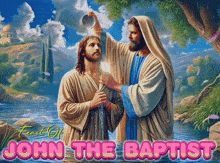 a painting of jesus baptising a man with the words john the baptist below