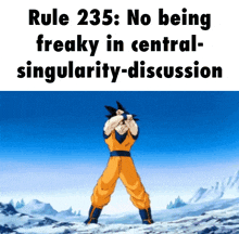 rule 235 : no being freaky in central singularity-discussion