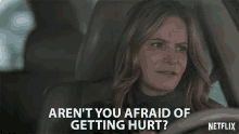Are Not You Afraid Of Getting Hurt Are You Not Scared GIF