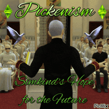 a poster for pickenism simkind 's hope for the future with a priest giving a speech