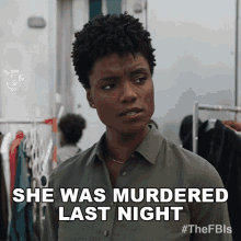 She Was Murdered Last Night Special Agent Tiffany Wallace GIF - She Was Murdered Last Night Special Agent Tiffany Wallace Fbi GIFs