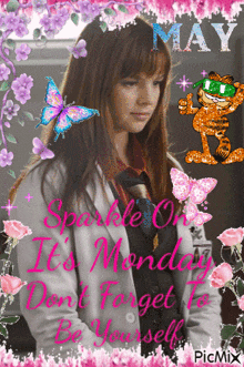 a picture of a girl with garfield and the words sparkle on it 's monday don t forget to be yourself