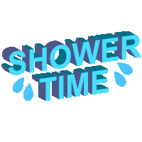 Shower Time Time To Shower Sticker - Shower Time Time To Shower Clean Stickers