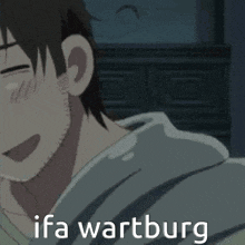 a man with a beard is smiling with his eyes closed and the words `` ifa wartburg '' written below him .