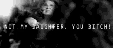 Bitch Daughter GIF - Bitch Daughter Harry Potter GIFs