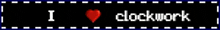 a sign that says " i love clockwork " with a red heart