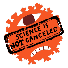 covid19 covid coronavirus corona science is not canceled