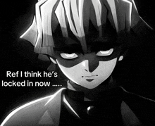 a black and white drawing of a boy with the words ref i think he 's locked in now