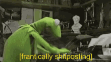 Shit Posting Kermit GIF - Shit Posting Kermit Typing GIFs
