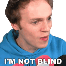 it blind
