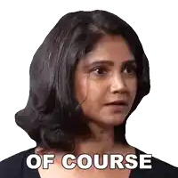 a woman with a surprised look on her face has the word of course written on her face