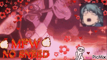 a pink background with the words mfw no need written in red