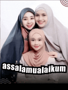 three women in hijab are posing for a picture with the caption " assalamualaikum " on the bottom