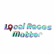 local races matter election 2020election vote voting