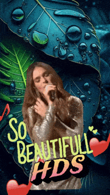 a picture of a woman singing with the words so beautiful hds