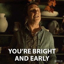 You'Re Bright And Early Brónagh Mcardle GIF - You'Re Bright And Early Brónagh Mcardle Bodkin GIFs