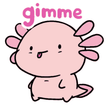 give me gimme axolotl tongue out cute