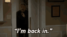 He'S Back GIF - Im Back In In Made It GIFs