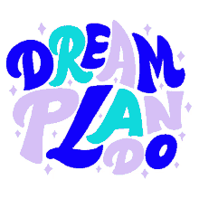dream do plan food for thought