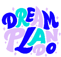 Dream Do Plan Sticker - Dream Do Plan Food For Thought Stickers