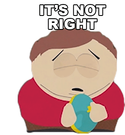 Its Not Right Eric Cartman Sticker - Its Not Right Eric Cartman South Park Stickers