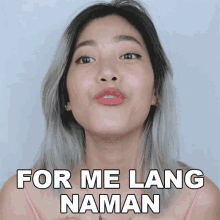 For Me Lang Naman Nazrene Gutierez GIF - For Me Lang Naman Nazrene Gutierez Para Sakin Lang Naman GIFs