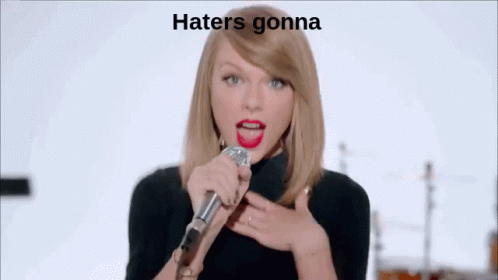 Haters GIF - Taylor Swift Haters Hate GIFs