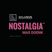 a black background with the words exclusive nostalgia tm on it