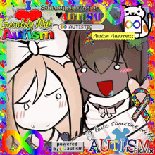 a cartoon of two girls with the words i love someone with autism on it