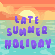 Late Summer Holiday Bank Holiday GIF - Late Summer Holiday Bank Holiday Day Off GIFs