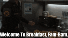 a police officer is holding a tray of food and says welcome to breakfast fam-bam