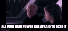 All Who Gain Power Are Afraid To Lose It GIF - All Who Gain Power Are Afraid To Lose It GIFs