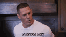 What GIF - John Cena What Was That Confused GIFs