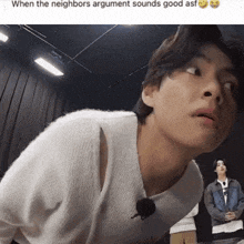 a picture of a man with the caption when the neighbors argument sounds good