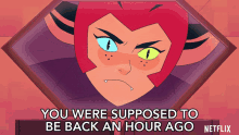 You Were Supposed To Be Back An Hour Ago Catra GIF - You Were Supposed To Be Back An Hour Ago Catra Shera And The Princesses Of Power GIFs
