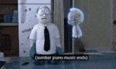 a cartoon character says somber piano music ends next to another cartoon character