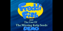 a freddy fish and the case of the missing kelp seeds demo