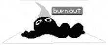 a black and white pixel art of a worm wearing a hat and the word burnout .