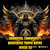 a poster with a knight with wings and the words immortal community berkreasi tanpa batas