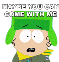 Maybe You Can Come With Me Kyle Broflovski Sticker - Maybe You Can Come With Me Kyle Broflovski South Park Stickers