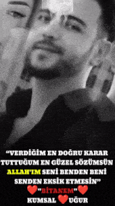 a black and white photo of a man with the words " verdigim en dogru kara "