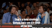 Dodgeball Bold Strategy Cotton Meme GIF - Dodgeball Bold Strategy Cotton Meme Dodgeball Jason Bateman GIFs