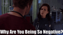 Chicago Med Natalie Manning GIF - Chicago Med Natalie Manning Why Are You Being So Negative GIFs