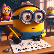 a minion is writing on a piece of paper with rodilsa radi cbo written on it