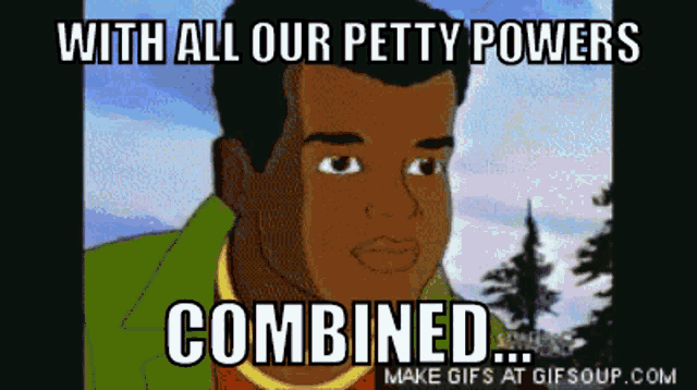 with our powers combined gif